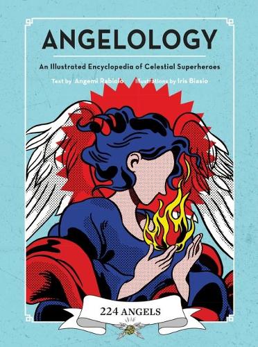 Бумажная книга «Angelology: An Illustrated Encyclopedia of Celestial Superheroes!», автор Анжеми Рабиоло - фото №1