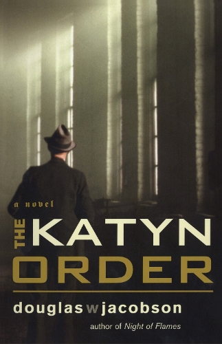 Паперова книга «The Katyn Order: A Novel», автор Дуглас В. Якобсон - фото №1
