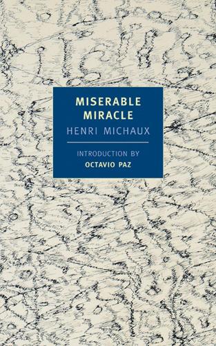 Бумажная книга «Miserable Miracle», автор Анри Мишо - фото №1