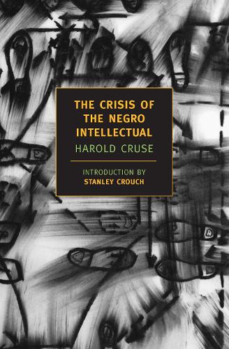 Бумажная книга «The Crisis Of The Negro Intellectua», автор Гарольд Крузе - фото №1