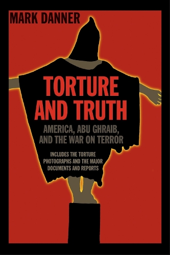 Паперова книга «Torture and Truth: America, Abu Ghraib, and the War on Terrror», автор Марк Деннер - фото №1