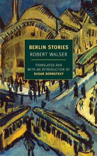 Бумажная книга «Berlin Stories», автор Роберт Уолсер - фото №1