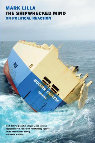 Бумажная книга «The Shipwrecked Mind: On Political Reaction», автор Марк Лилла - фото №1