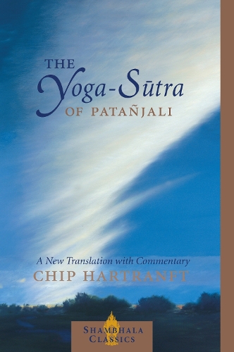 Паперова книга «The Yoga-Sutra of Patanjali: A New Translation with Commentary», автор Чіп Гартранфт - фото №1