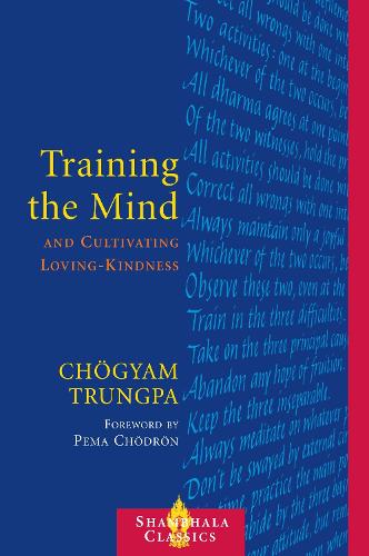 Паперова книга «Training the Mind and Cultivating Loving-Kindness», автор Чогьям Трунгпа - фото №1