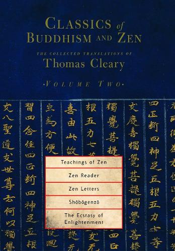 Бумажная книга «Classics of Buddhism and Zen, Volume Two: The Collected Translations of Thomas Cleary», автор Томас Клири - фото №1