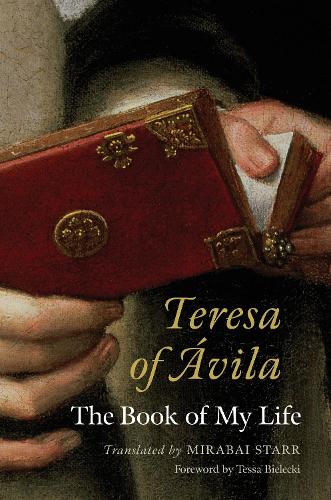 Бумажная книга «Teresa of Avila: The Book of My Life», автор Мирабай Старр - фото №1