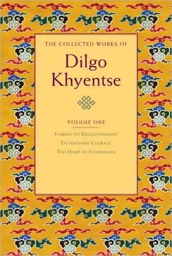 Бумажная книга «The Collected Works of Dilgo Khyentse, Volume One: Journey to Enlightenment; Enlightened Courage; The Heart of Compassion», автор Дилго Кхьенце - фото №1