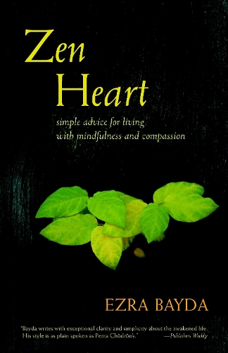 Бумажная книга «Zen Heart: Simple Advice for Living with Mindfulness and Compassion», автор Эзра Байда - фото №1