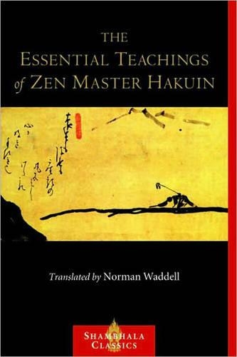 Бумажная книга «The Essential Teachings of Zen Master Hakuin: A Translation of the Sokko-roku Kaien-fusetsu», автор Хакуин Экаку - фото №1