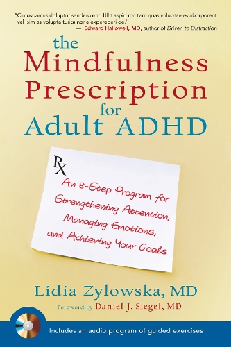 Бумажная книга «The Mindfulness Prescription for Adult ADHD: An 8-Step Program for Strengthening Attention, Managing Emotions, and Achieving Your Goals», автор Лидия Жиловска - фото №1