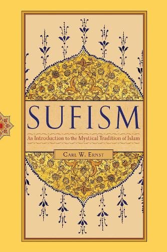 Бумажная книга «Sufism: An Introduction to the Mystical Tradition of Islam», автор Карл В. Эрнст - фото №1
