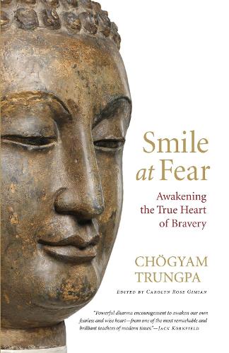 Бумажная книга «Smile at Fear: Awakening the True Heart of Bravery», автор Чогьям Трунгпа - фото №1