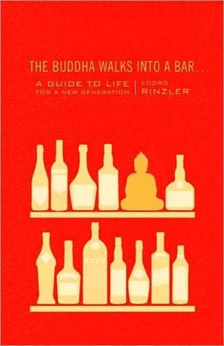 Паперова книга «The Buddha Walks into a Bar...: A Guide to Life for a New Generation», автор Лодро Рінцлер - фото №1