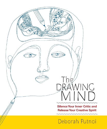 Бумажная книга «The Drawing Mind: Silence Your Inner Critic and Release Your Creative Spirit», автор Дебора Путной - фото №1