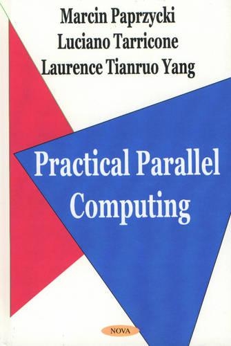 Paper book «Practical Parallel Computing», author Marcin Paprzycki - фото №1