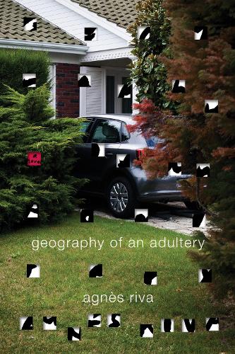 Паперова книга «Geography Of An Adultery: A Novel», авторів Агнес Ріва, Джон Каллен - фото №1