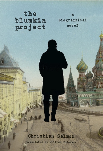 Бумажная книга «The Blumkin Project: A Biographical Novel», автор Кристиан Салмон - фото №1
