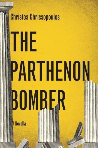 Бумажная книга «The Parthenon Bomber: And Other Fables», автор Кристос Криссопулос - фото №1