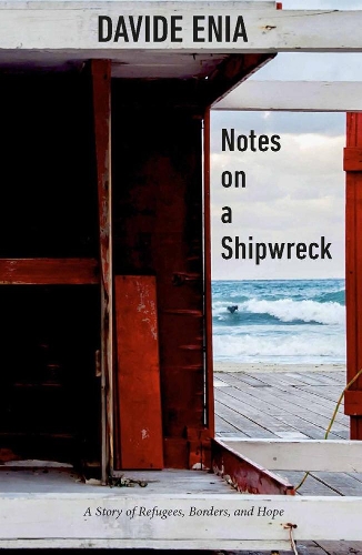 Бумажная книга «Notes On A Shipwreck: A Story of Refugees, Borders, and Hope», автор Давиде Эния - фото №1