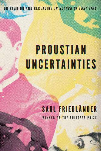 Бумажная книга «Proustian Uncertainties», автор Сол Фридландер - фото №1