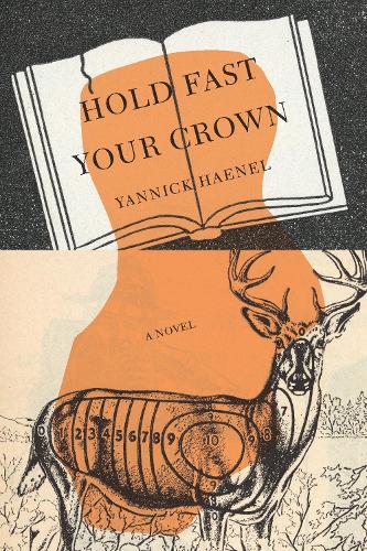 Бумажная книга «Hold Fast Your Crown: A Novel», автор Янник Ханел - фото №1