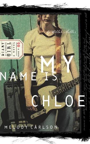 Паперова книга «My Name is Chloe», автор Мелодi Карлсон - фото №1