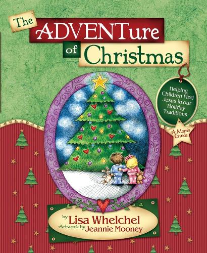 Бумажная книга «The Adventure of Christmas: Finding Jesus in Our Holiday Traditions», автор Лиза Уэлчел - фото №1