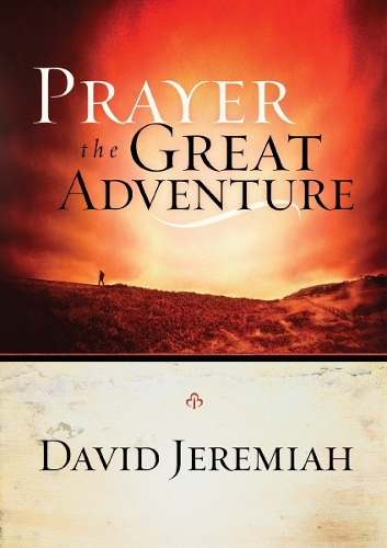 Бумажная книга «Prayer: The Great Adventure», автор Дэвид Джеремайя - фото №1