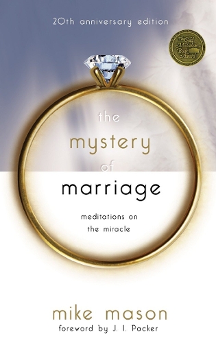 Бумажная книга «The Mystery of Marriage (20th Anniversary Edition): Meditations on the Miracle», автор Майк Мэйсон - фото №1