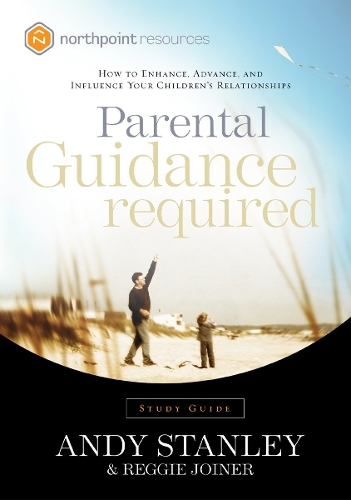 Паперова книга «Parental Guidance Required (Study Guide)», авторів Енді Стенлі, Реджі Джойнер - фото №1