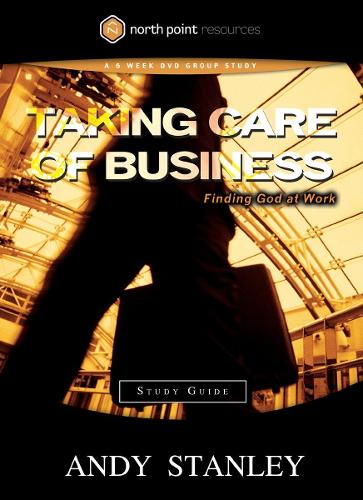 [object Object] «Taking Care of Business (Study Guide): Finding God at Work», автор Энди Стэнли - фото №1