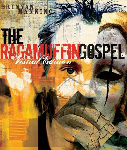 Бумажная книга «The Ragamuffin Gospel (Visual Edition): God's Grace, too Graphic for Words», автор Бреннан Мэннинг - фото №1