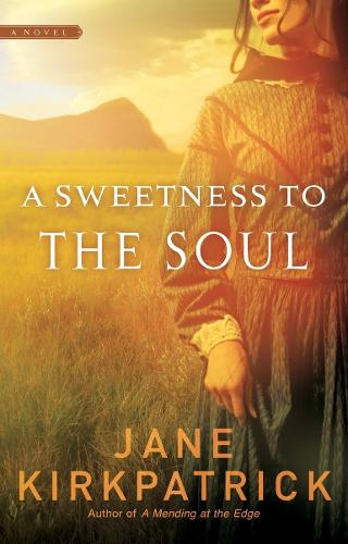 Паперова книга «A Sweetness to the Soul», автор Джейн Кіркпатрік - фото №1
