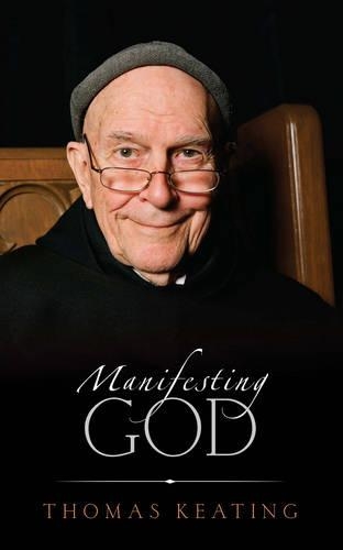 Бумажная книга «Manifesting God», автор Томас Китинг - фото №1