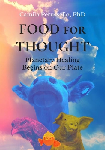 Бумажная книга «Food for Thought: Planetary Healing Begins on Our Plate», автор Камила Перусселло - фото №1