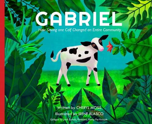 Паперова книга «Gabriel: How Saving One Calf Changed an Entire Community», автор Шеріл Мосс - фото №1