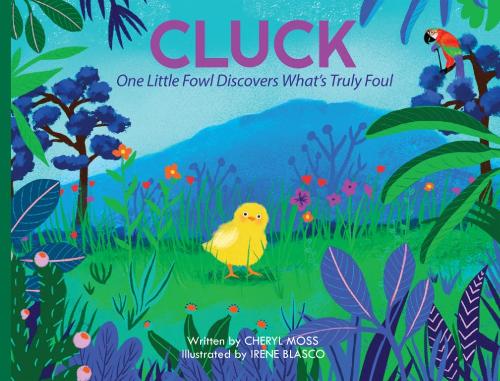 Бумажная книга «Cluck: One Fowl Finds out What's Truly Foul», автор Шерил Мосс - фото №1