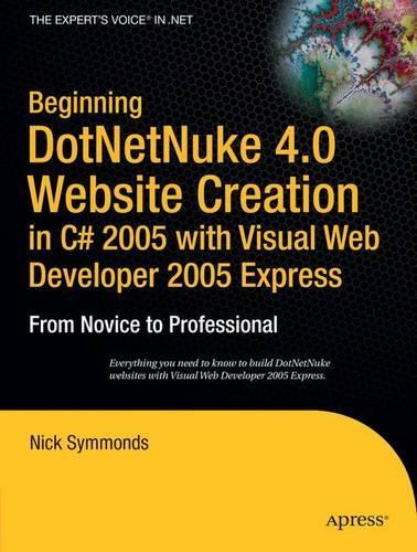 [object Object] «Beginning DotNetNuke 4.0 Website Creation in C# 2005 with Visual Web Developer 2005 Express: From Novice to Professional», автор Нік Сіммондс - фото №1