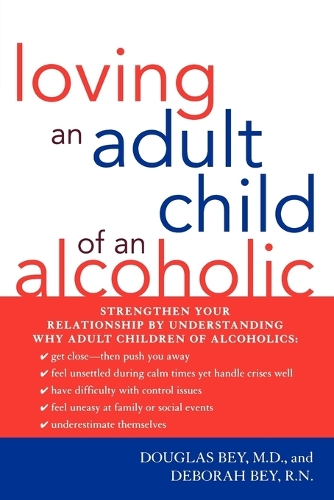 Паперова книга «Loving an Adult Child of an Alcoholic», авторів Дебора Бей Р.Н., Дуглас Бей - фото №1