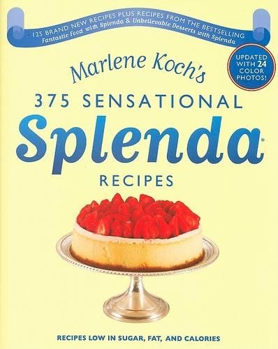 Бумажная книга «Marlene Koch's Sensational Splenda Recipes: Over 375 Recipes Low in Sugar, Fat, and Calories», автор Марлен Кох - фото №1