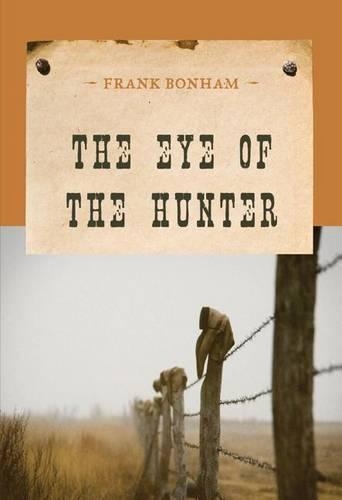 Бумажная книга «The Eye of the Hunter», автор Фрэнк Бонэм - фото №1