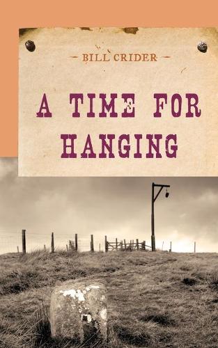 Бумажная книга «A Time for Hanging», автор Билл Крайдер - фото №1