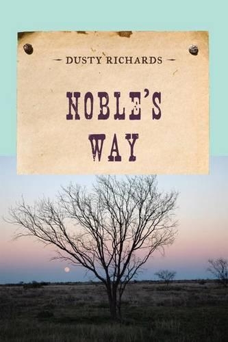 Бумажная книга «Noble's Way», автор Дасти Ричардс - фото №1