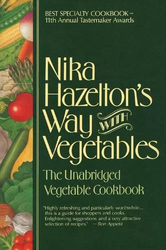 Бумажная книга «Nika Hazelton's Way with Vegetables: The Unabridged Vegetable Cookbook», автор Ника Хейзелтон - фото №1