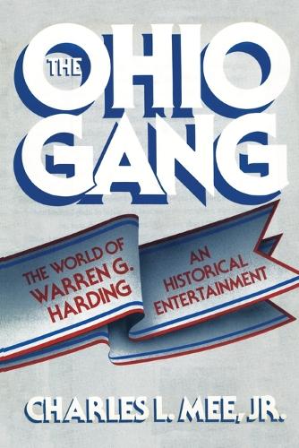 Бумажная книга «The Ohio Gang: The World of Warren G. Harding», автор Чарльз Л. Ми - фото №1