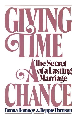 Бумажная книга «Giving Time a Chance: The Secret of a Lasting Marriage», авторов Беппи Харрисон, Ронна Ромни - фото №1