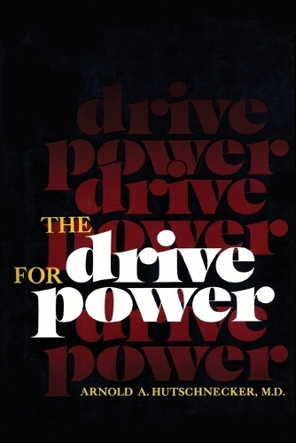 Паперова книга «The Drive for Power», автор Арнольд А. Гутшнекер - фото №1