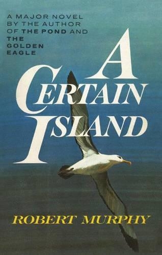 Бумажная книга «A Certain Island», автор Роберт Мёрфи - фото №1