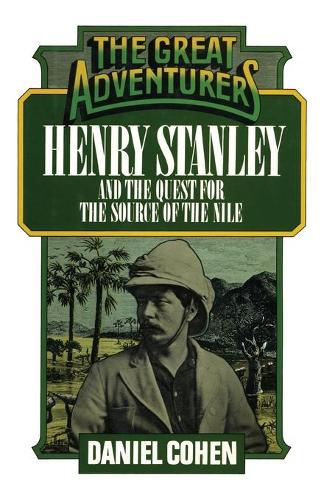 Бумажная книга «Henry Stanley and the Quest for the Source of the Nile», автор Дэниел Коэн - фото №1